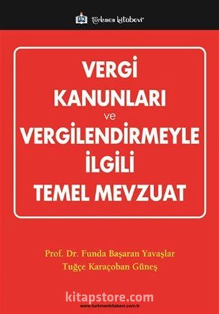 Vergi Kanunları ve Vergilendirmeyle İlgili Temel Mevzuat