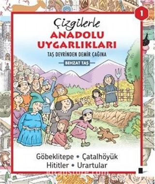 Çizgilerle Anadolu Uygarlıkları