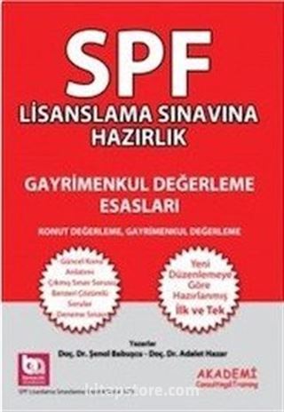 SPF Lisanslama Sınavına Hazırlık Gayrimenkul Değerleme Esasları Konu Değerleme, Gayrimenkul Değerleme