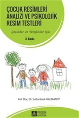 Çocuk Resimleri Analizi ve Psikolojik Resim Testleri