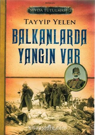 Balkanlarda Yangın Var / Sevda Tutulması 2