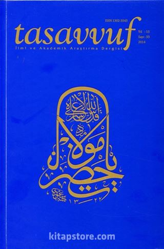 Sayı:33 Yıl:15 2014 Tasavvuf İlmi ve Akademik Araştırma Dergisi