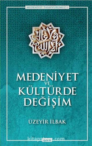 Medeniyet ve Kültürde Değişim