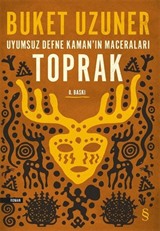 Toprak / Uyumsuz Defne Kaman'ın Maceraları