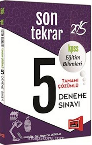 2015 KPSS Eğitim Bilimleri Son Tekrar Tamamı Çözümlü 5 Deneme Sınavı