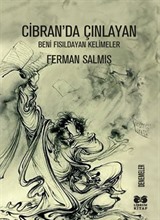 Cibran'dan Çınlayan Beni Fısıldayan Kelimeler