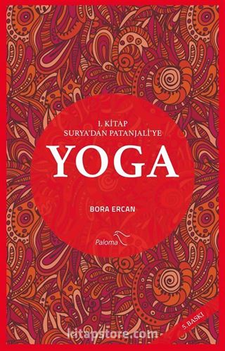 Yoga 1. Kitap Surya'dan Patanjali'ye