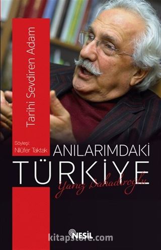 Anılarımdaki Türkiye: Yavuz Bahadıroğlu