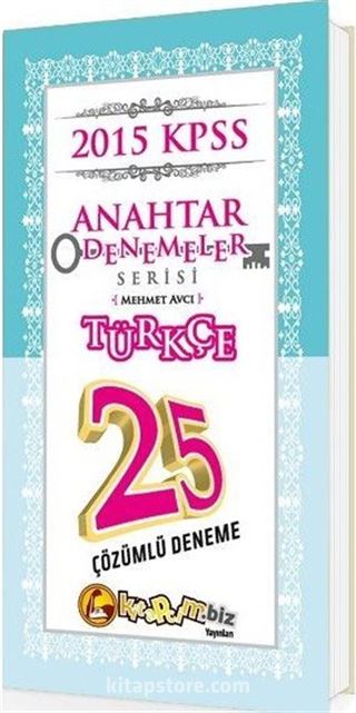 2015 KPSS Anahtar Denemeler Türkçe 25 Çözümlü Deneme