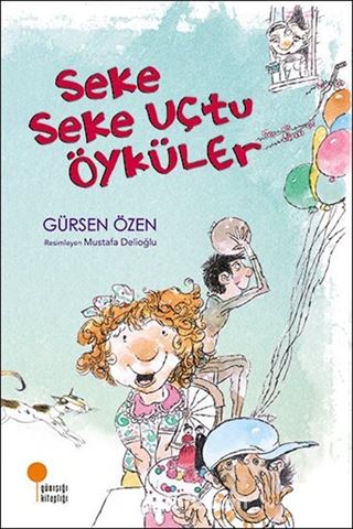 Seke Seke Uçtu Öyküler