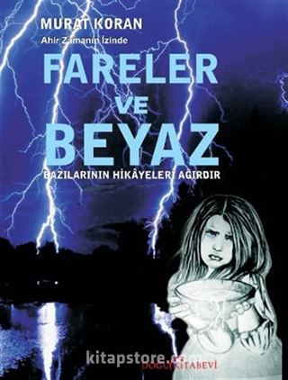 Ahir Zamanın İzinde Fareler ve Beyaz