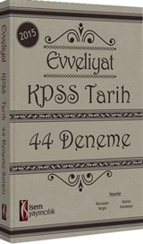 2015 Evveliyat KPSS Tarih 44 Deneme