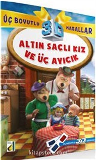 Altın Saçlı Kız ve Üç Ayıcık / Üç Boyutlu Masallar