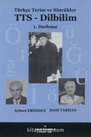 Türkçe Terim ve Sözcükler TTS-Dilbilim 1. Derleme