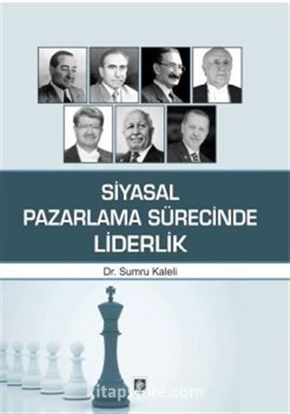 Siyasal Pazarlama Sürecinde Liderlik