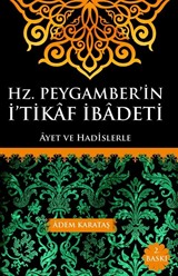 Hz. Peygamber'in İ'tikaf İbadeti