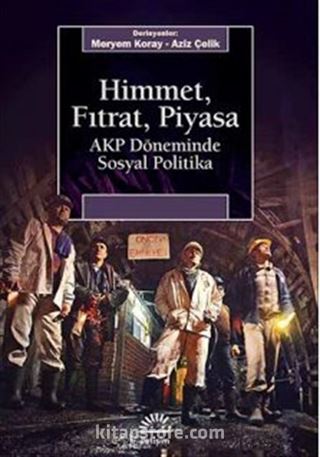 Himmet, Fıtrat, Piyasa