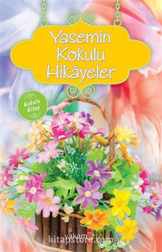 Yasemin Kokulu Hikayeler