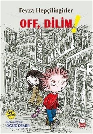 Off, Dilim!