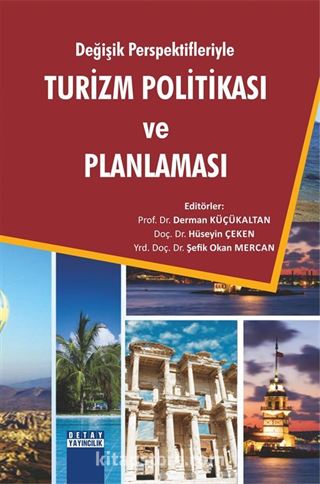 Değişik Persfektifleriyle Turizm Politikası ve Planlaması