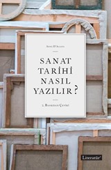 Sanat Tarihi Nasıl Yazılır ?