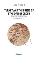 Turkey And The Crisis Of Sykes-Picot Order