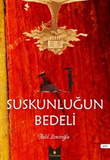 Suskunluğun Bedeli