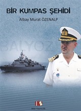 Bir Kumpas Şehidi Albay Murat Özenalp