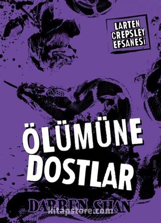 Ölümüne Dostlar / Larten Crepsley Efsanesi 4