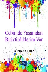 Cebimde Yaşamdan Biriktirdiklerim Var