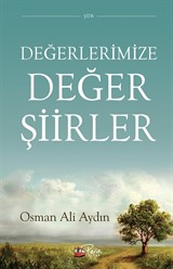 Değerlerimize Değer Şiirler