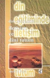 Din Eğitiminde İletişim ve Dini Tutum