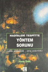 Hadisleri Tespitte Yöntem Sorunu