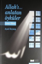 Allah'ı (c.c.) Anlatan Öyküler