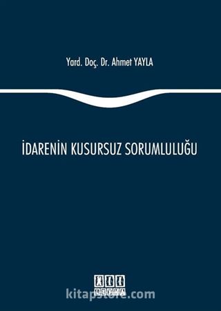 İdarenin Kusursuz Sorumluluğu