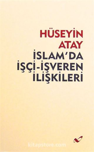 İslam'da İşçi-İşveren İlişkileri