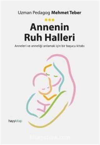 Annenin Ruh Halleri