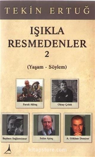 Işıkla Resmedenler 2 (Yaşam-Söylem)