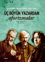 Üç Büyük Yazardan Aforizmalar