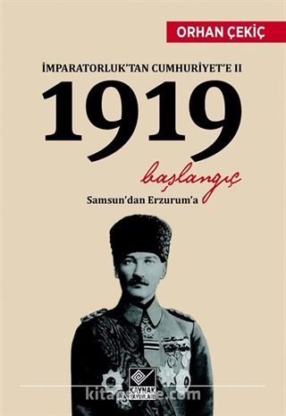 İmparatorluk'tan Cumhuriyet'e II 1919 Başlangıç