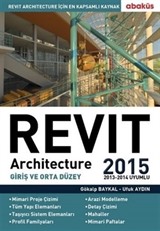 Revit Architecture 2015 Cilt 1