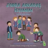 Zorba Arkadaş İstemem