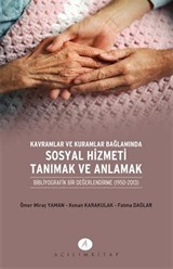 Kavramlar ve Kuramlar Bağlamında Sosyal Hizmeti Tanımak ve Anlamak