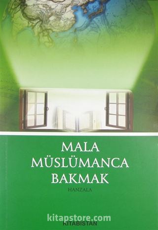 Mala Müslümanca Bakmak