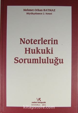 Noterlerin Hukuki Sorumluluğu