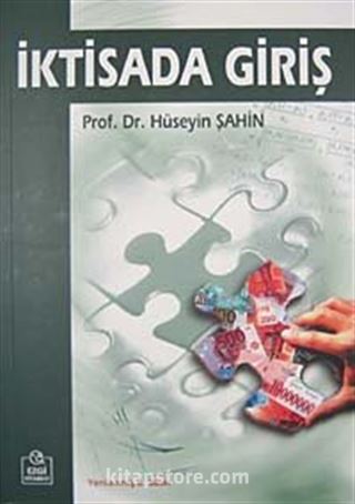 İktisada Giriş / Prof.Dr. Hüseyin Şahin