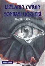 Leylanın Yangın Sonrası Gözleri