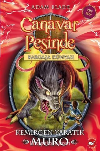 Canavar Peşinde - Kargaşa Dünyası 32. Kitap / Kargaşa Dünyası - Kemirgen Yaratık Muro