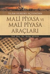 İslam Hukuku Açısından Mali Piyasa ve Mali Piyasa Araçları