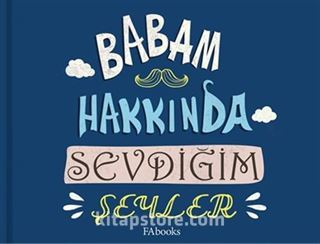 Babam Hakkında Sevdiğim Şeyler